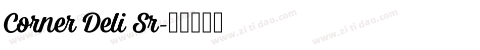 Corner Deli Sr字体转换